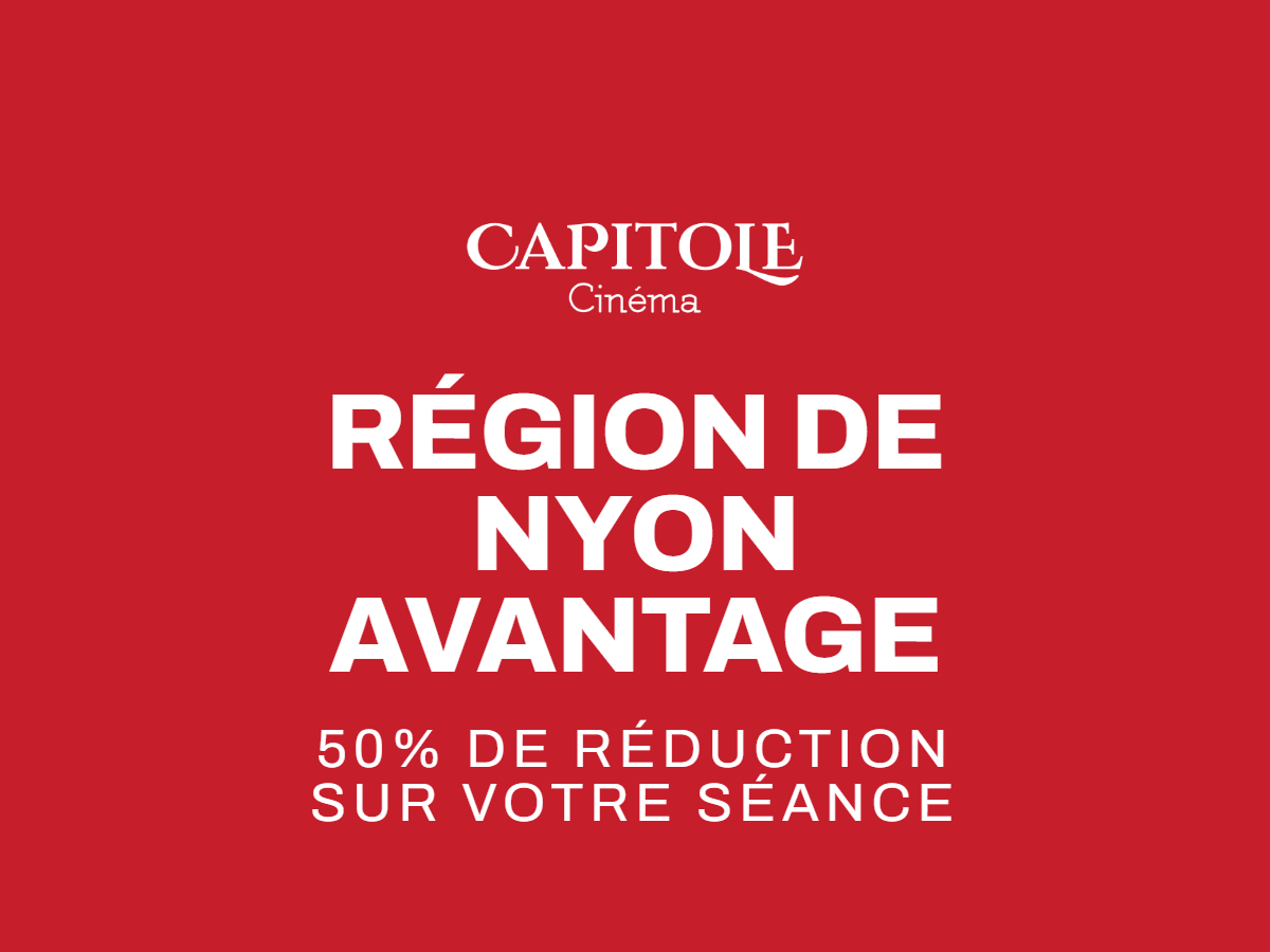 -50 % de réduction sur votre séance au Cinéma Capitole Nyon
